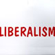 لیبرالیسم / بخش دوم (liberalism)